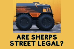 Read more about the article Are Sherps Street Legal? [Sherp N VS Sherp Pro VS Sherp Ark]