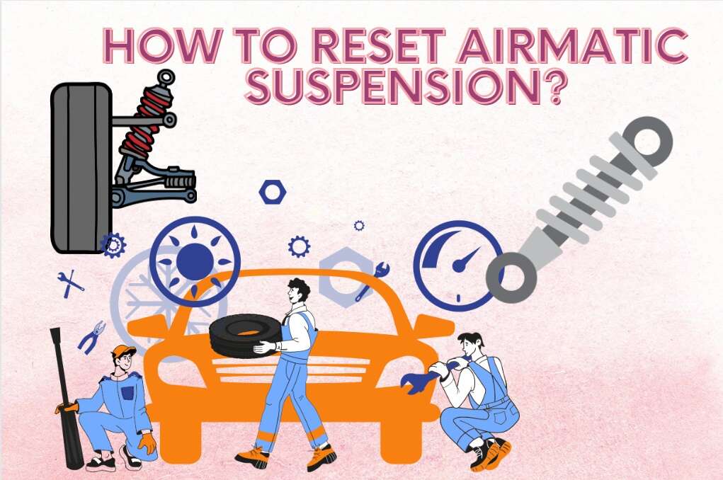 Read more about the article Troubleshooting Airmatic Suspension: How to Reset Your System