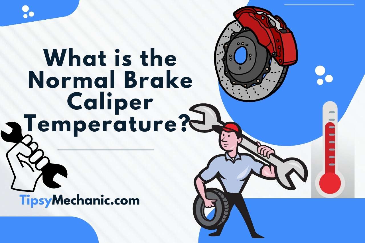 what is the normal brake caliper temperature