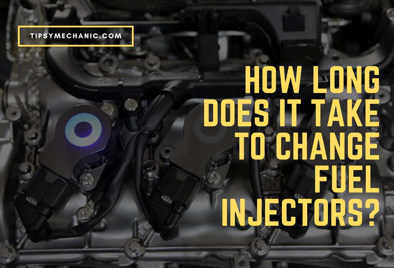 How Long Does It Take to Change Fuel Injectors?